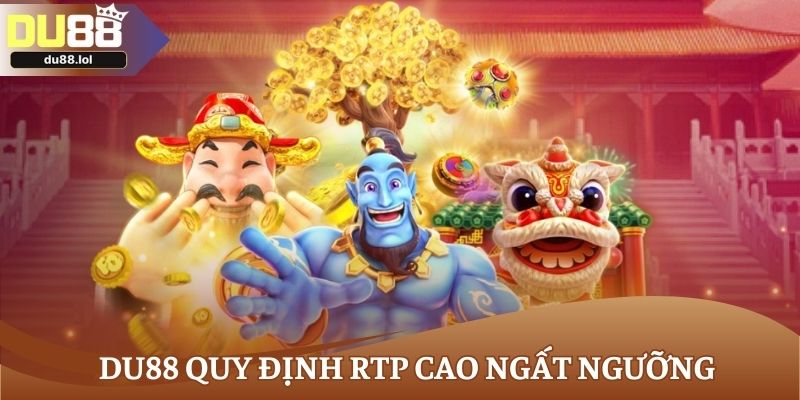 DU88 quy định RTP cao ngất ngưỡng