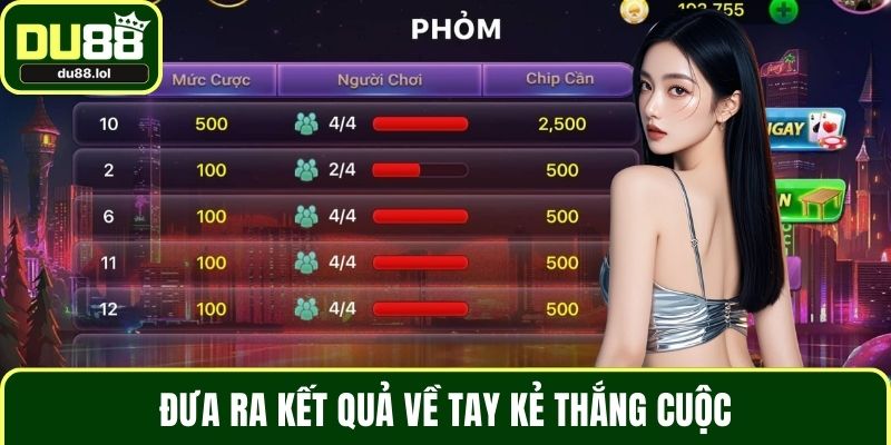 Đưa ra kết quả về tay kẻ thắng cuộc